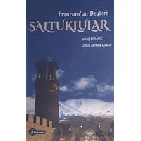 Erzurumun Beyleri Saltuklular - Savaş Eğilmez - Fenomen Yayıncılık