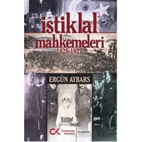İstiklal Mahkemeleri 1920-1927 - Ergün Aybars - Cumhuriyet Kitapları
