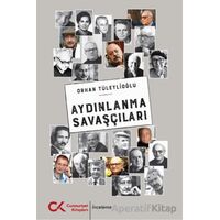 Aydınlanma Savaşçıları - Orhan Tüleylioğlu - Cumhuriyet Kitapları
