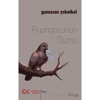 Piyangocunun Ölümü - Ramazan Teknikel - Cumhuriyet Kitapları