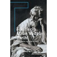 Fikirlerin Uzun Vadeli Tarihi - John Potts - Fol Kitap