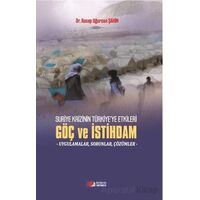 Suriye Krizinin Türkiyeye Etkileri Göç ve İstihdam - Recep Uğurcan Şahin - Berikan Yayınevi