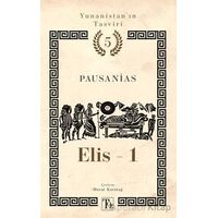 Yunanistan’ın Tasviri 5. Kitap: Elis-1 - Pausanias - Töz Yayınları
