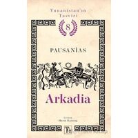 Yunanistan’ın Tasviri 8. Kitap: Arkadia - Pausanias - Töz Yayınları