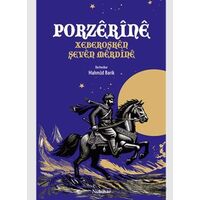 Porzêrînê -Xeberoşkên Herêma Mêrdînê- - Mahmud Barik - Nubihar Yayınları