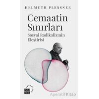 Cemaatin Sınırları Sosyal Radikalizmin Eleştirisi - Helmuth Plessner - Küre Yayınları