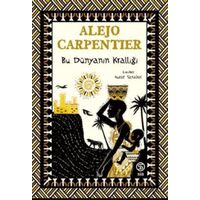 Bu Dünyanın Krallığı - Alejo Carpentier - Sia Kitap