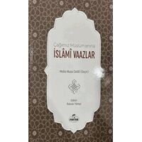 Çağımız Müslümanına İslami Vaazlar - Molla Musa Celali - Ravza Yayınları