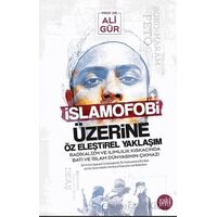 İslamofobi Üzerine Öz Eleştirel Yaklaşım Radikalizm ve Ilımlılık Kıskacında Batı ve İslam Du¨nyasını
