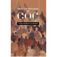 Klâsik Türk Edebiyatında Göç - Esra Beyhan - Paradigma Akademi Yayınları