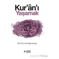 Kuranı Yaşamak - Ali Galip Gezgin - Rağbet Yayınları