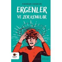 Ergenler ve Zor Konular - Handan Coşkun - Cezve Kitap