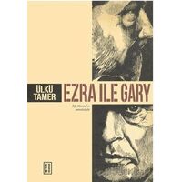 Ezra ile Gary - Ülkü Tamer - Ketebe Yayınları