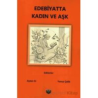 Edebiyatta Kadın ve Aşk - Kolektif - Bilgin Kültür Sanat Yayınları