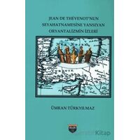 Jean De Thevenot’nun Seyhatnamesine Yansıyan Oryantalizmin İzleri