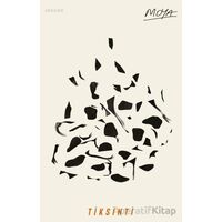 Tiksinti - Horacio Castellanos Moya - Jaguar Kitap