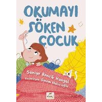 Okumayı Söken Çocuk - Saniye Bencik Kangal - Elma Çocuk