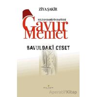 Gavur Memet Bavuldaki Ceset - Ziya Şakir - Akıl Fikir Yayınları