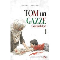 Tom’un Gazze Günlükleri - Şehmus Yardımcı - Meneviş Yayınları