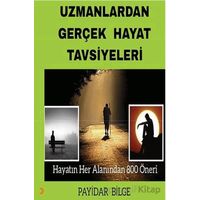 Uzmanlardan Gerçek Hayat Tavsiyeleri - Payidar Bilge - Cinius Yayınları
