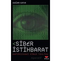 Siber İstihbarat - Kağan Kaya - Efsus Yayınları