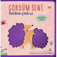 Gördüm Seni- Davranışlarım - Kolektif - Sincap Kitap