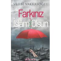 Farkınız İslam Olsun - Vehbi Vakkasoğlu - Gülhane Yayınları