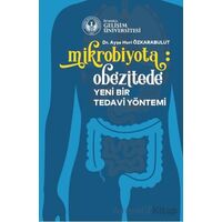 Mikrobiyota: Obezitede Yeni Bir Tedavi Yöntemi