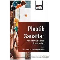 Plastik Sanatlar Alanında Uluslararası Araştırmalar I