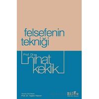Felsefenin Tekniği - Nihat Keklik - Bilge Kültür Sanat