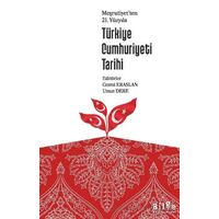 Meşrutiyet’ten 21. Yüzyılı Türkiye Cumhuriyeti Tarihi - Umut Dere - Bilge Kültür Sanat