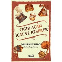 Çığır Açan İcat ve Keşifler - Willis Duff Piercy - Kanes Yayınları