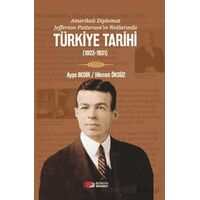 Amerikalı Diplomat Jefferson Patterson’ın Notlarında Türkiye Tarihi - Ayşe Bedir - Berikan Yayınevi