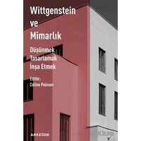 Wittgenstein ve Mimarlık - Kolektif - Arketon Yayıncılık