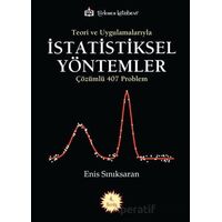 Teori ve Uygulamalarıyla İstatistiksel Yöntemler - Enis Sınıksaran - Türkmen Kitabevi
