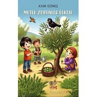 Mutlu Zeytinler Ülkesi - Asım Güneş - Servet Yayınevi