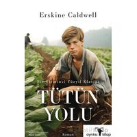 Tütün Yolu - Erskine Caldwell - Ayrıksı Kitap