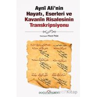 Ayni Ali’nin Hayatı, Eserleri ve Kavanin Risalesinin Transkripsiyonu - Murat Polat - Doğu Kitabevi