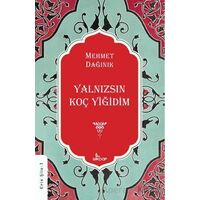 Yalnızsın Koç Yiğidim - Mehmet Dağınık - Girdap Kitap