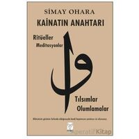 Kainatın Anahtarı - Simay Ohara - Feniks Yayınları