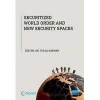 Securitized World Order and New Security Spaces - Kolektif - Nobel Akademik Yayıncılık