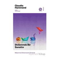 Dinlenmek Bir Sanattır - Claudia Hammond - Sahi Kitap