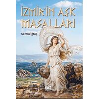 İzmirin Aşk Masalları - Semra İğtaç - Biz Kitap
