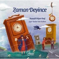 Zaman Deyince - Ayşegül Sözen Dağ - Tulu Kitap