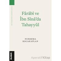 Fârâbî ve İbn Sînâ’da Tahayyül - Nursema Kocakaplan - Klasik Yayınları