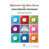 Eğitmenler için Hızlı Okuma ve Etkili Öğretme Yöntemleri - İbrahim Halil Can - Çizge Yayınevi