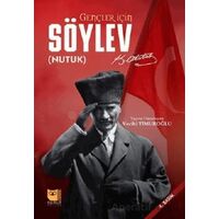 Gençler İçin Söylev ( Nutuk) - Mustafa Kemal Atatürk - Somut Yayınları