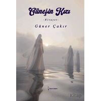 Güneşin Kızı - Güner Çakır - İkinci Adam Yayınları