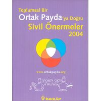 Toplumsal Bir Ortak Paydaya Doğru Sivil Önermeler 2004 İnkılap Kitabevi
