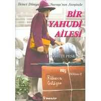 İkinci Dünya Savaşı’nın Ateşinde Bir Yahudi Ailesi Bölüm 2 - Brigitte Peskine - İnkılap Kitabevi
